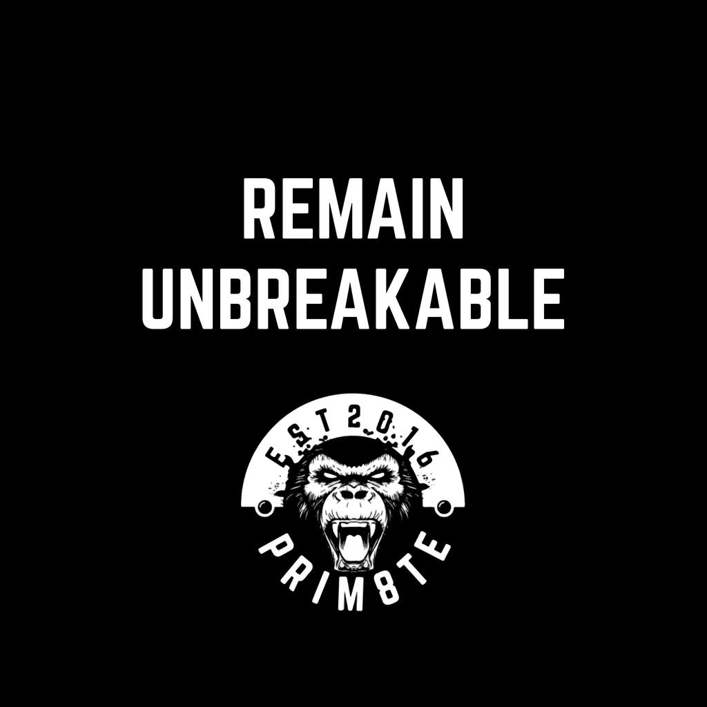 Remain F****** Unbreakable